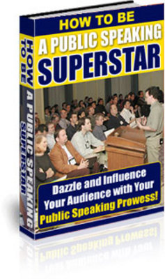 Product picture *NEW!* How To Be A Public Speaking Superstar -JUST 1 USD