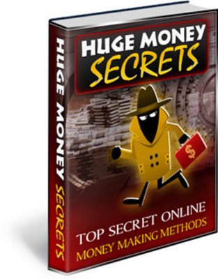Product picture Huge Money Secrets - JUST 5.11 USD 